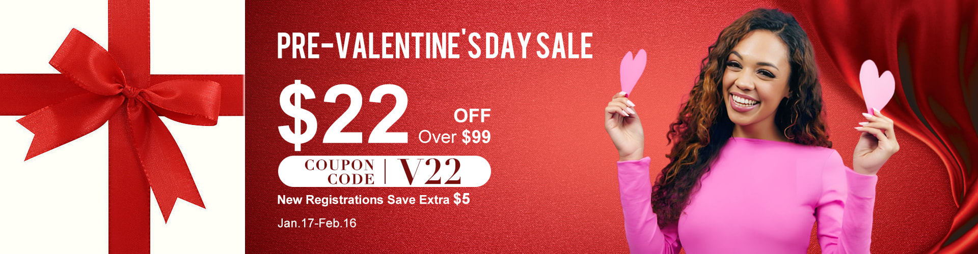 PRE-VALENTINE'S DAY SALE